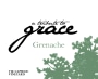 A Tribute to Grace Vie Caprice Vineyard Grenache 2023  Front Label