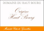 Domaine du Haut Bourg Domaine du Haut Bourg    Grand Lieu Origine 2005  Front Label