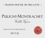 Maison Roche de Bellene Puligny-Montrachet Vieilles Vignes 2009  Front Label