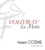Florent Cosme La Motte Vouvray Sec 2017  Front Label