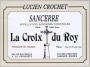 Lucien Crochet Croix du Roy Sancerre 2015  Front Label