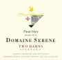 Domaine Serene Two Barns Vineyard Pinot Noir 2004  Front Label