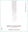 Brave & Maiden Cabernet Sauvignon 2015  Front Label