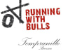 Yalumba Running with Bulls Tempranillo 2016  Front Label