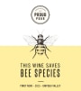 Proud Pour This Wine Saves Bee Species Pinot noir 2015  Front Label
