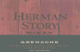 Herman Story Larner Vineyard Grenache 2009 Front Label