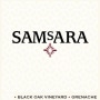 SAMsARA Black Oak Vineyard Grenache 2013  Front Label