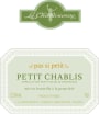 La Chablisienne Petit Chablis Pas Si Petit 2011  Front Label