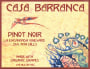 Casa Barranca Certified Organic Winery Pinot Noir 2009  Front Label