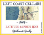 Left Coast Cellars Latitude 45 Pinot Noir 2006  Front Label