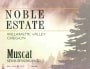 Noble Estates Semi-Sparkling Muscat 2013  Front Label