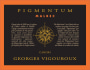 Georges Vigouroux Pigmentum Malbec 2014  Front Label