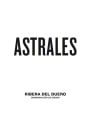 Bodegas Los Astrales Ribera del Duero 2014  Front Label
