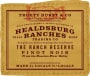 Healdsburg Ranches The Ranch Reserve Pinot Noir 2014 Front Label