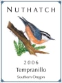 Nuthatch Cellars Tempranillo 2006  Front Label