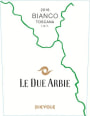 Dievole Le Due Arbie Bianco 2016 Front Label