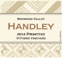 Handley \Vittorio Vineyard Primitivo 2014  Front Label
