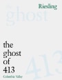 Giant Wine Co. The Ghost of 413 Riesling 2014  Front Label