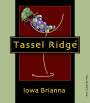 Tassel Ridge Brianna 2009 Front Label