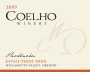Coelho Winery Paciencia Estate Pinot Noir 2009  Front Label