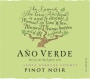 Ano Verde Santa Barbara County Pinot Noir 2014  Front Label