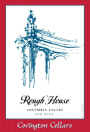 Covington Cellars Rough House 2011 Front Label