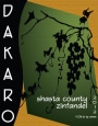 Dakaro Cellars Shasta County Zinfandel 2012  Front Label