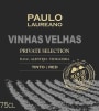 Paulo Laureano Vinhas Velhas Private Selection Tinto 2017  Front Label