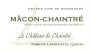 Domaine Fabrice Larochette Macon-Chaintre Le Chateau de Chaintre 2014  Front Label
