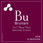 Bruliam Wines Soberanes Vineyard Pinot Noir 2011  Front Label