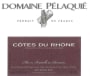 Domaine Pelaquie Cotes du Rhone 2015  Front Label