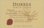 Dobbes Family Winery Viognier 2004  Front Label