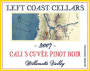 Left Coast Cellars Calis Cuvee Pinot Noir 2007  Front Label