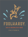 Foolhardy Reckless Red 2015 Front Label