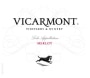 Vicarmont Vineyards & Winery Merlot 2014  Front Label