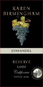 Karen Birmingham Reserve Zinfandel 2016  Front Label