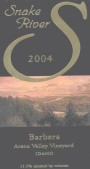 Snake River Winery Arena Valley Vineyard Barbera 2004 Front Label