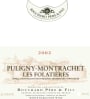 Bouchard Pere & Fils Puligny-Montrachet Les Folatieres 2002  Front Label