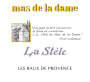 Mas de la Dame Les Baux de Provence La Stele Rouge 2010  Front Label