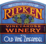 Ripken Vineyards & Winery Old Vine Zinfandel 2012 Front Label