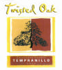 Twisted Oak Winery Tempranillo 2002  Front Label
