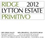 Ridge Lytton Estate Primitivo 2012 Front Label