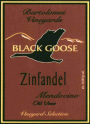 Black Goose Wines Zinfandel 2005  Front Label