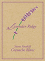 Lavender Ridge Vineyard Grenache Blanc 2016  Front Label