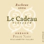 Le Cadeau Vineyard Rocheux Pinot Noir 2006 Front Label